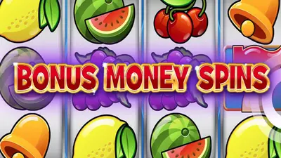 bonus money spins